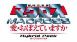 The Super Dimension Fortress Macross Hybrid Pack Box Art