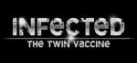 Infected: The Twin Vaccine Box Art