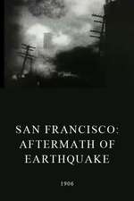 San Francisco: Aftermath of Earthquake Box Art