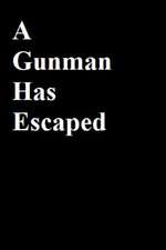 A Gunman Has Escaped Box Art