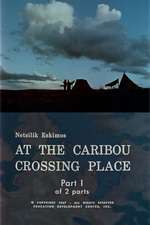 Netsilik Eskimos, II: At the Caribou Crossing Place Box Art