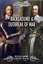 The Background and Outbreak of the English Civil War Box Art