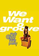 Rock Candy Funk Party - We Want Groove Box Art