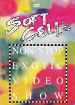 Soft Cell - Soft Cell's Non-Stop Exotic Video Show Box Art