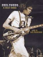 Neil Young & Crazy Horse: Live in San Francisco Box Art