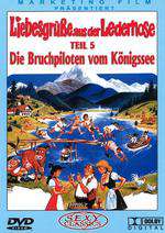 Liebesgrüße aus der Lederhose 5. Teil: Die Bruchpiloten vom Königssee Box Art