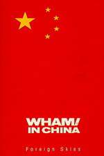 Wham! in China: Foreign Skies Box Art