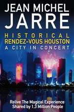 Jean Michel Jarre Rendez-vous Houston: A City in Concert Box Art