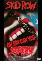 Skid Row: Oh Say Can You Scream Box Art