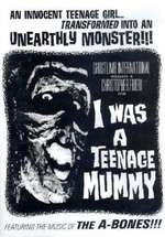 I Was a Teenage Mummy Box Art