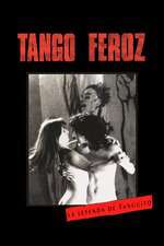 Tango Feroz: La Leyenda de Tanguito Box Art