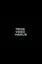 Trois video haikus Box Art