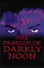 The Passion of Darkly Noon Box Art