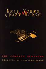 Neil Young and Crazy Horse: The Complex Sessions Box Art