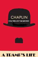 Charlie Chaplin: A tramp's life Box Art