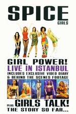 Spice Girls: Girl Power! Live in Istanbul Box Art