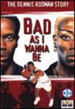 Bad As I Wanna Be: The Dennis Rodman Story Box Art