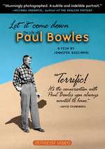 Let It Come Down: The Life of Paul Bowles Box Art