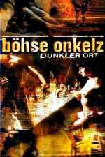 Böhse Onkelz - Dunkler Ort Box Art