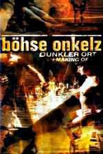 Böhse Onkelz - Dunkler Ort (Making Of) Box Art