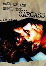 Carcass: Wake Up And Smell The Carcass Box Art