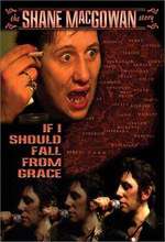 If I Should Fall from Grace: The Shane MacGowan Story Box Art