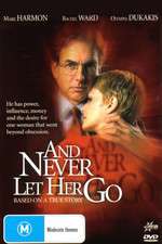 And Never Let Her Go Box Art