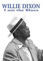 Willie Dixon - I Am The Blues Box Art