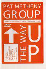 Pat Metheny Group - The Way Up (Live In Montreal) Box Art