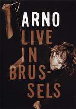 Arno -  Live in Brussels 2005 Box Art