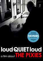 loudQUIETloud: A Film About the Pixies Box Art