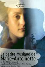 La petite musique de Marie-Antoinette - Musique pour le théâtre de la Reine Box Art