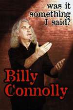 Billy Connolly: Was it Something I Said? Box Art