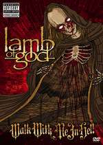 Lamb Of God: Walk With Me in Hell Box Art