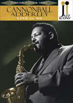 Jazz Icons: Cannonball Adderley: Live in '63 Box Art