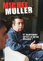 Michel Muller - Et Maintenant qu'est-ce qu'on regarde ? Box Art