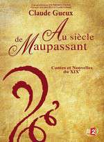 Au Siècle De Maupassant, Contes Et Nouvelles Du Xixe Box Art