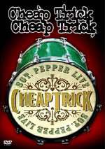 Cheap Trick - Sgt. Pepper Live Box Art