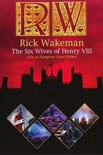 Rick Wakeman - The Six Wives Of Henry VIII Box Art