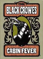 The Black Crowes - Cabin Fever Box Art