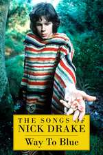 The Songs of Nick Drake: Way to Blue Box Art