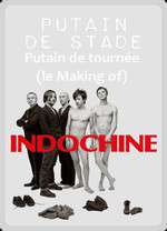 Indochine: Putain de tournée - Putain de stade (le Making of) Box Art