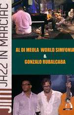 Al di Meola World Sinfonia & Gonzalo Rubalcaba - Jazz in Marciac 2011 Box Art