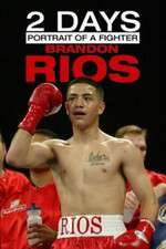 2 Days: Portrait of a Fighter: Brandon Rios Box Art