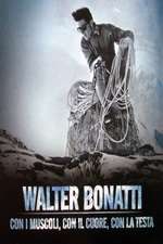 Walter Bonatti - con i muscoli, con il cuore, con la testa Box Art