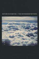 Return To Forever - The Mothership Returns Box Art