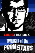 Louis Theroux: Twilight of the Porn Stars Box Art