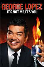 George Lopez: It's Not Me, It's You Box Art