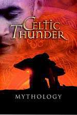 Celtic Thunder - Mythology Box Art