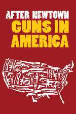 After Newtown: Guns in America Box Art